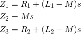 \begin{align*} Z_1 &= R_1 + (L_1-M)s \\ Z_2 &= Ms \\ Z_3 &= R_2 + (L_2-M)s \end{align*}
